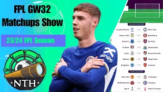 FPL GW32 Matchups Show with FPL Discomfort| Fantasy Premier League 23/24