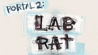 BONUS | Portal 2: Lab Rat