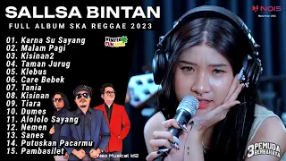 KARNA SU SAYANG II Sallsa Bintan X 3Pemuda Berbahaya II Full Album Ska Reggae Terbaru 2023