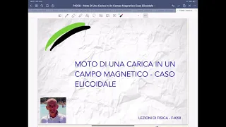 F4058 - Moto di una carica in un campo magnetico caso elicoidale- lezioni di fisica