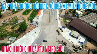 Cập nhật đường nối QL1K với XLHN | Hitachi kiện chủ đầu tư tuyến Metro số 1