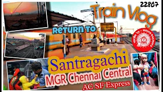 Train Vlog| 22807 Santragachi- MGR Chennai Central AC SF Express| Family Trip| Feet with us| Hindi