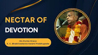 Nectar of Devotion | HDG Srila Prabhupada | 11.05.2024