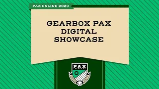 Gearbox PAX Digital Showcase