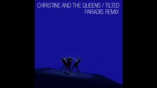 Christine and the Queens - Tilted (Paradis Remix) [Audio Officiel]