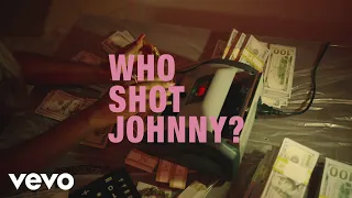 Tyla Yaweh - Who Shot Johnny?