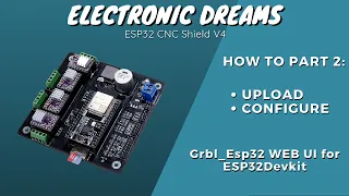 Grbl Esp32 WEB UI to ESP32 - Electronic Dreams ESP32 CNC Shield V4