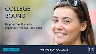 Paying for College - A College Bound webinar presentation from CAP COM