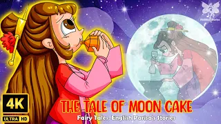 The tale of Moon cake | Best Of Fairy Tales 2024 | English Parisa's Stories