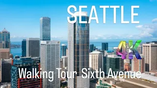 THE ENCHANTING SKYLINE WALKING TOUR OF 6TH AVE: A Breathtaking Visual Journey in Downtown SEATTLE 4K