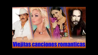Ⓗ Viejitas canciones romanticas Marco Antonio Solís,Ana Gabriel,Joan Sebastian,Marisela - Mix exitos