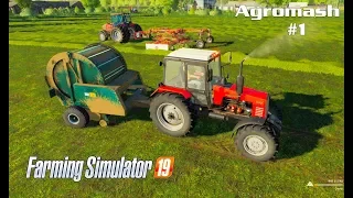 Farming Simulator 2019. Agromash. Haymaking; bales of hay. Episode 1