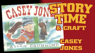 Story Time & Craft: Casey Jones