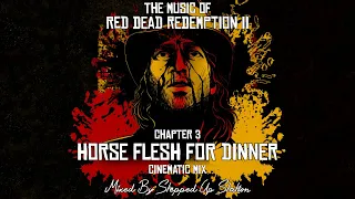 RDR2 Soundtrack (Mission #37 Cinematic Mix) Horse Flesh For Dinner