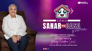 CÓMO SANAR TU CASA Y SER FELIZ - SECRETOS DEL FENG SHUI - CON MARY CARDONA LENIS