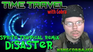 Sprite Tropical Remix Disaster - KingCobraJFS - Back in Time Series