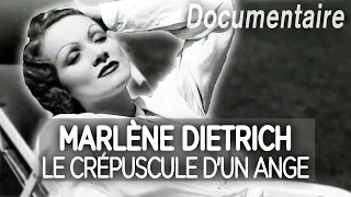 Marlène Dietrich, le crépuscule d'un ange - Portrait - Documentaire complet