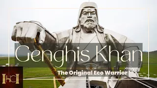 Genghis Khan- The Original Eco Warrior