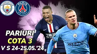 PARIURI  Sambata 25.05.2024 / Biletul ZILEI COTA 3 / Man City - Man United , Lyon - PSG