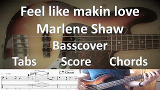 Marlene Shaw Feel like makin love. Bass Cover Score Tabs Chords Transcription. Bass: Chuck Rainey