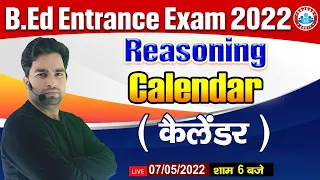Calendar Reasoning | Calendar Tricks, Reasoning for B.Ed Entrance Exam 2022 | UP B.Ed 2022 Reasoning