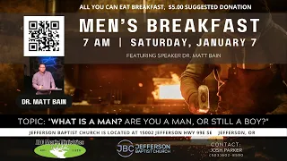 01 07 23 Men's Breakfast  Are You a Boy or a Man Dr Matt Bain