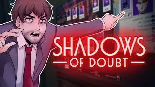 SOLVE PROCEDURAL CRIMES | GAIN SOCIAL CREDIT (Shadows of Doubt)