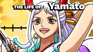 The Life Of Yamato (One Piece)