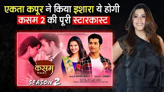 Ekta Kapoor upcoming show Kasam 2 full starcast and story revealed