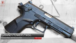Grand Power P45L Shooting Impressions