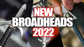 NEW BROADHEADS For 2022!