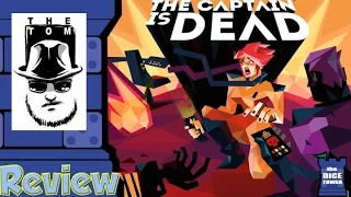 The Captain is Dead Review   with Tom Vasel