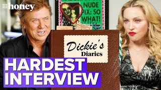 ‘I make up the rules’: Dickie reveals Madonna is up there with his hardest interviews | 9Honey