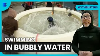 Can You Swim in Bubbly Water? - Mythbusters - S07 EP02 - Science Documentary