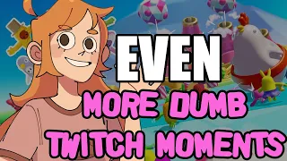 EVEN More Dumb Twitch Moments!