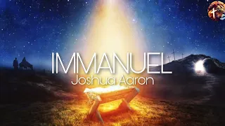 Immanuel - Joshua Aaron (Lyric Video)