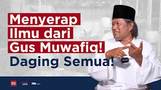 Menyerap Ilmu dari Gus Muwafiq! Daging Semua! | Helmy Yahya Bicara