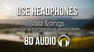 ILLENIUM & Said The Sky - Sad Songs ft. Annika Wells