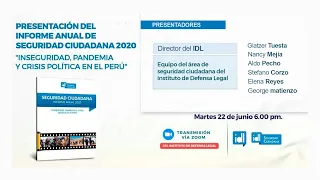 🔵 Presentación de informe Inseguridad pandemia y crisis política en el Perú [22-06-2021]