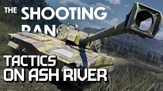 THE SHOOTING RANGE 244: Tactics on Ash River / War Thunder