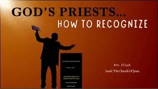 GOD’S PRIESTS... HOW TO RECOGNIZE