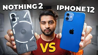 iPhone 12 Vs Nothing Phone 2 Full Comparison Hindi | Camera, Gaming, Battery, Design | Mohit Balani