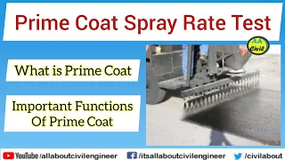 Prime Coat Spray Rate Calculation | Important Functions of Prime | All About Civil Engineer