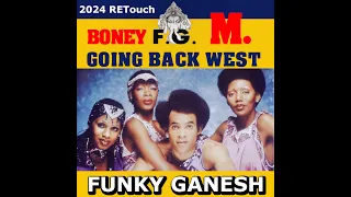 Boney M    Going Back West Funky Ganesh Remix