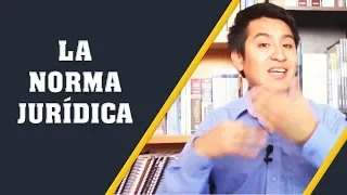 ¿QUÉ ES LA NORMA JURÍDICA? | Introducción al Derecho (# 2)