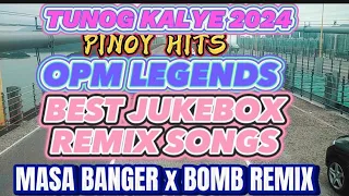 #4k TUNOG KALYE|OPM LEGENDS|BEST JUKEBOX SONG REMIX|MASA BANGER+BOMB REMIX DISCO MUSIC|TSIM SHA SHUI