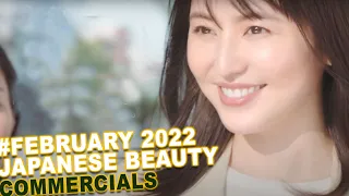 Japanese Beauty Commercials - February 2022