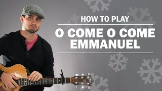 O Come O Come Emmanuel (Christmas) | How To Play On Guitar