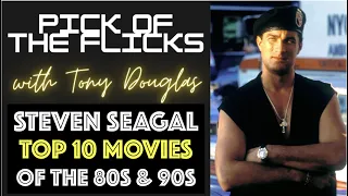 Steven Seagal Top 10 Movies Of The 1980s & 90s