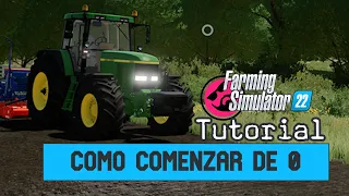 Farming Simulator 22 | Tutorial | como comenzar desde 0 | fs22 | como empezar